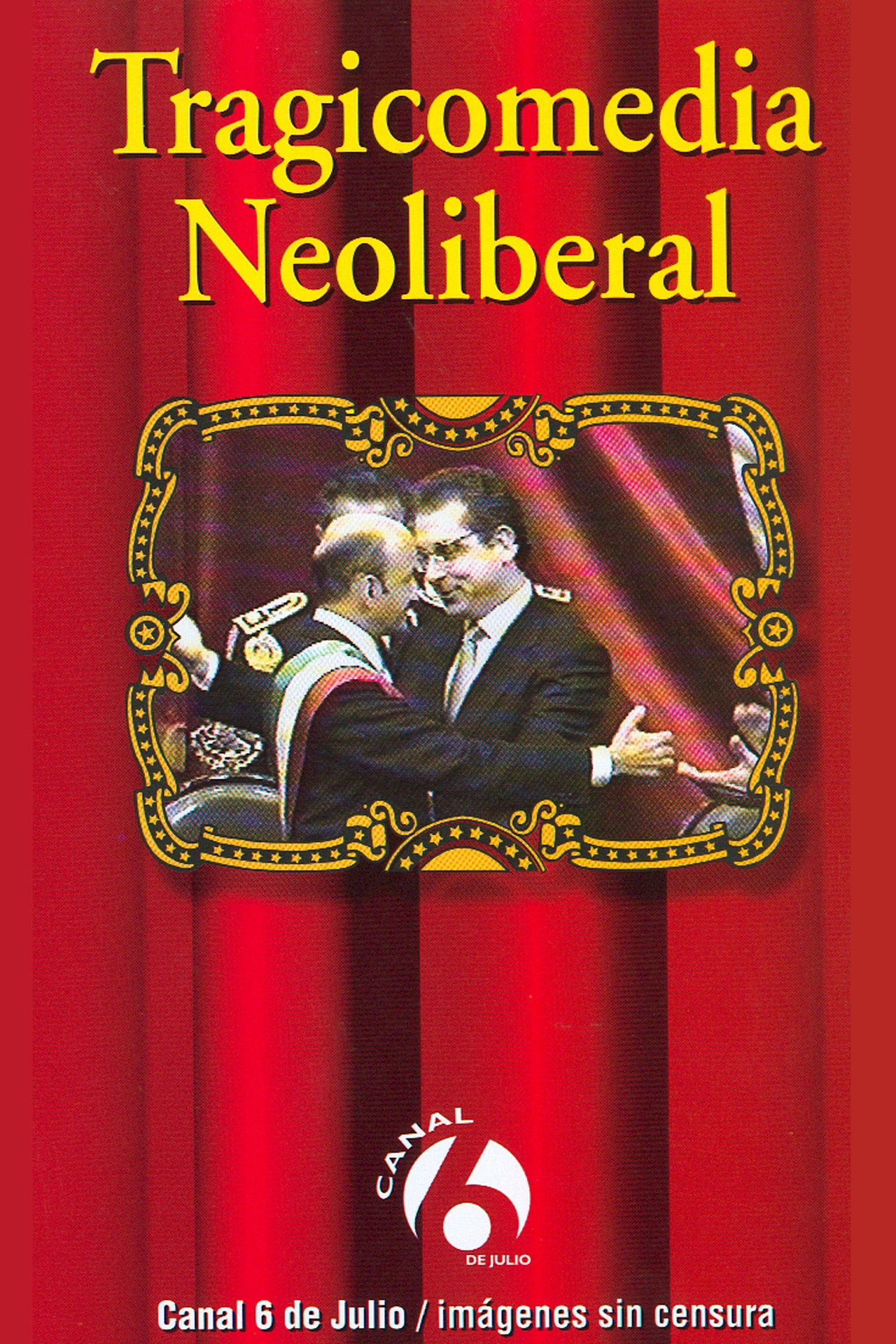Tragicomedia Neoliberal Backdrop