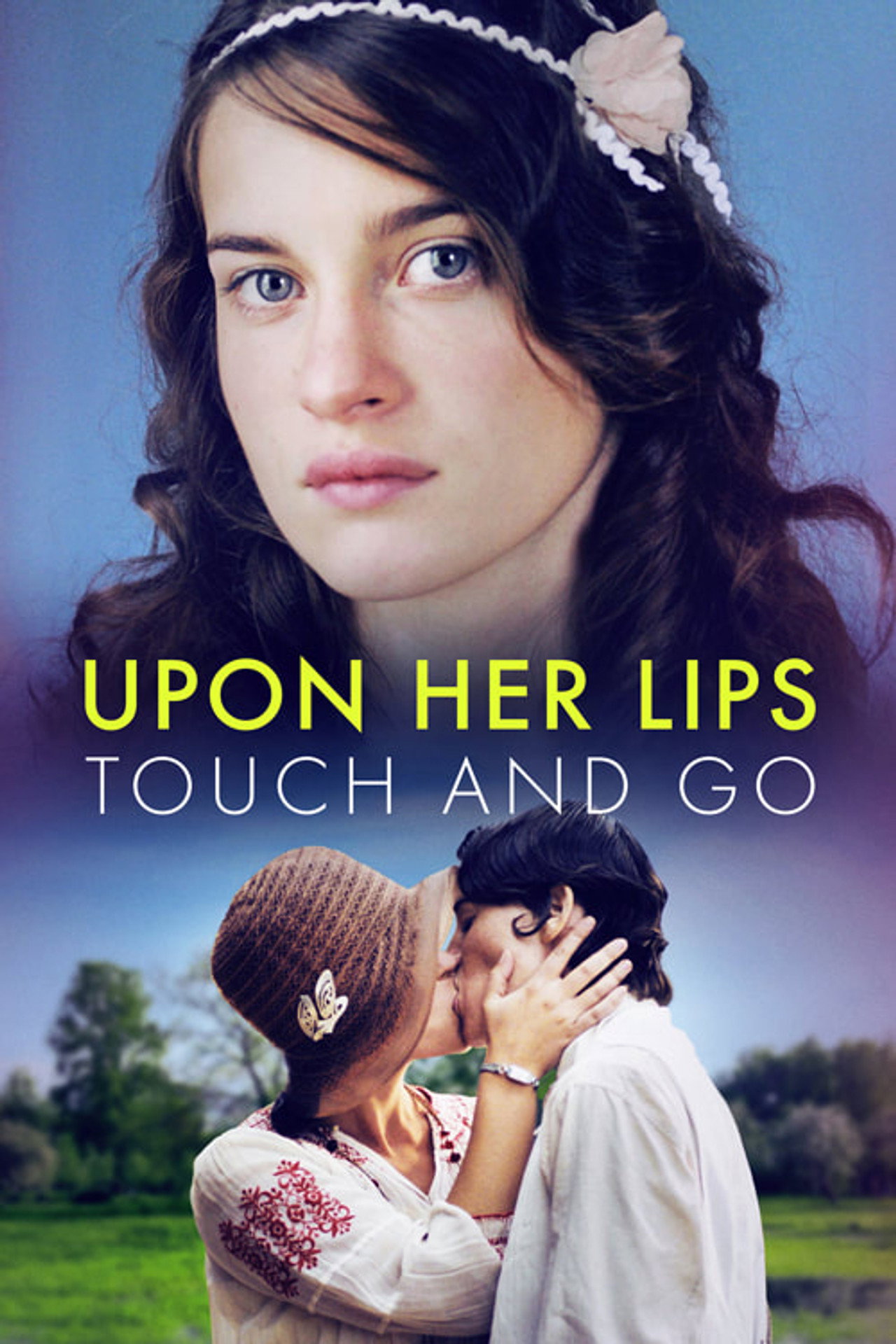 Upon Her Lips: Touch and Go filmaffisch