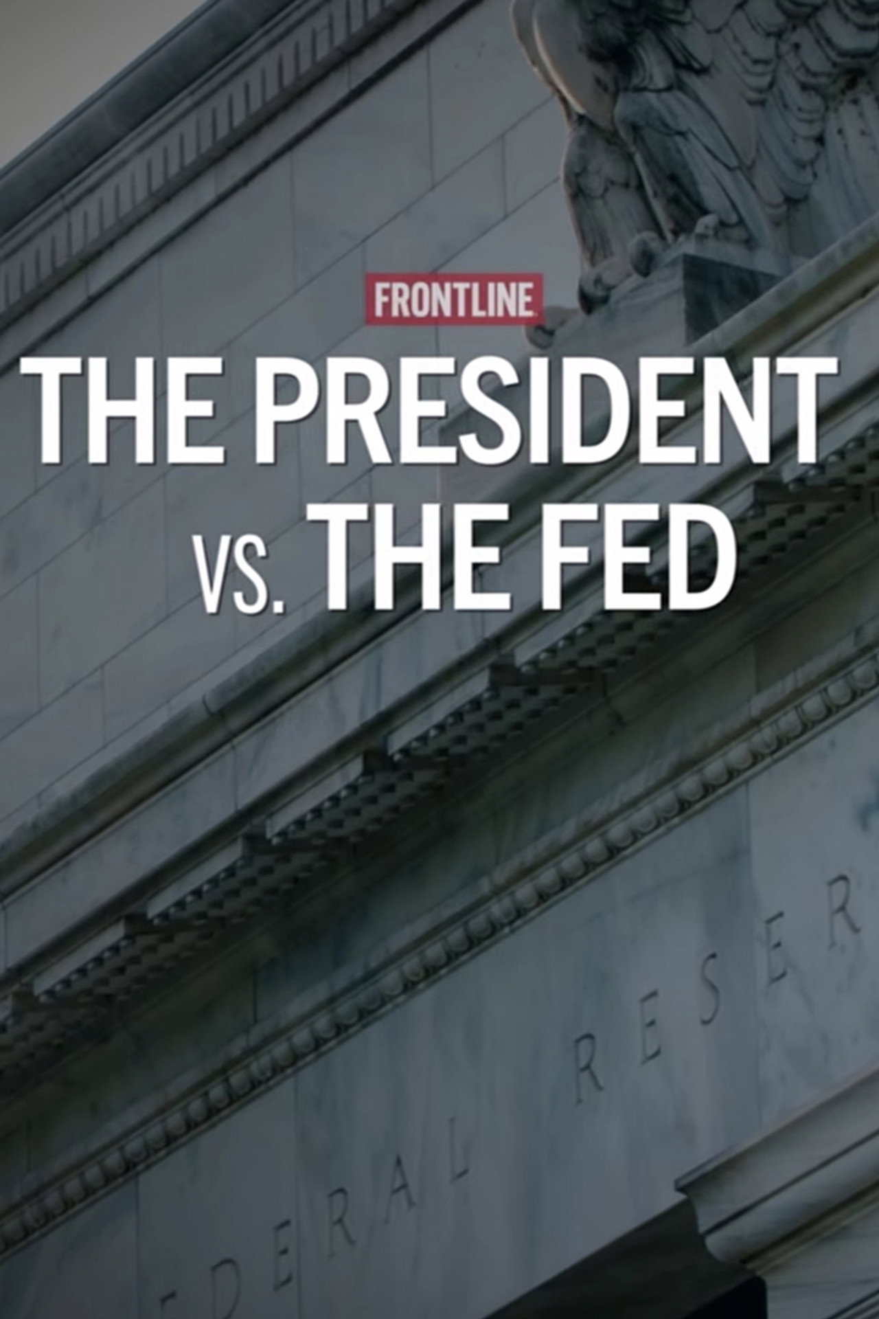 The President vs. The Fed filmaffisch