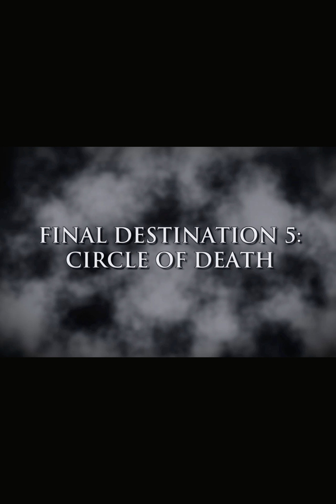 Final Destination 5: Circle of Death