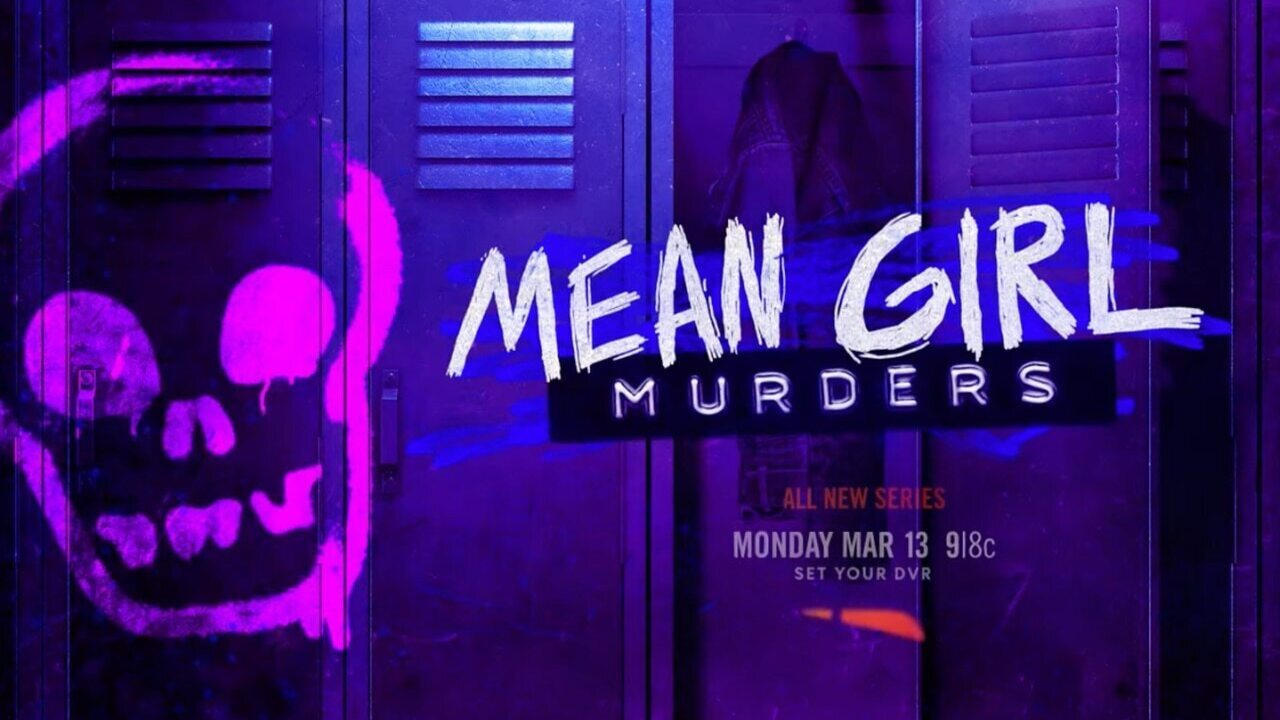 Mean Girl Murders