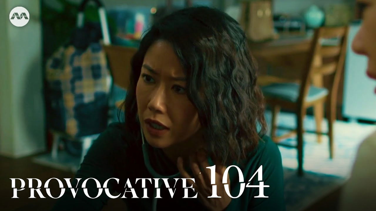 Provocative - Season 1 Episode 104 : Episode 104
