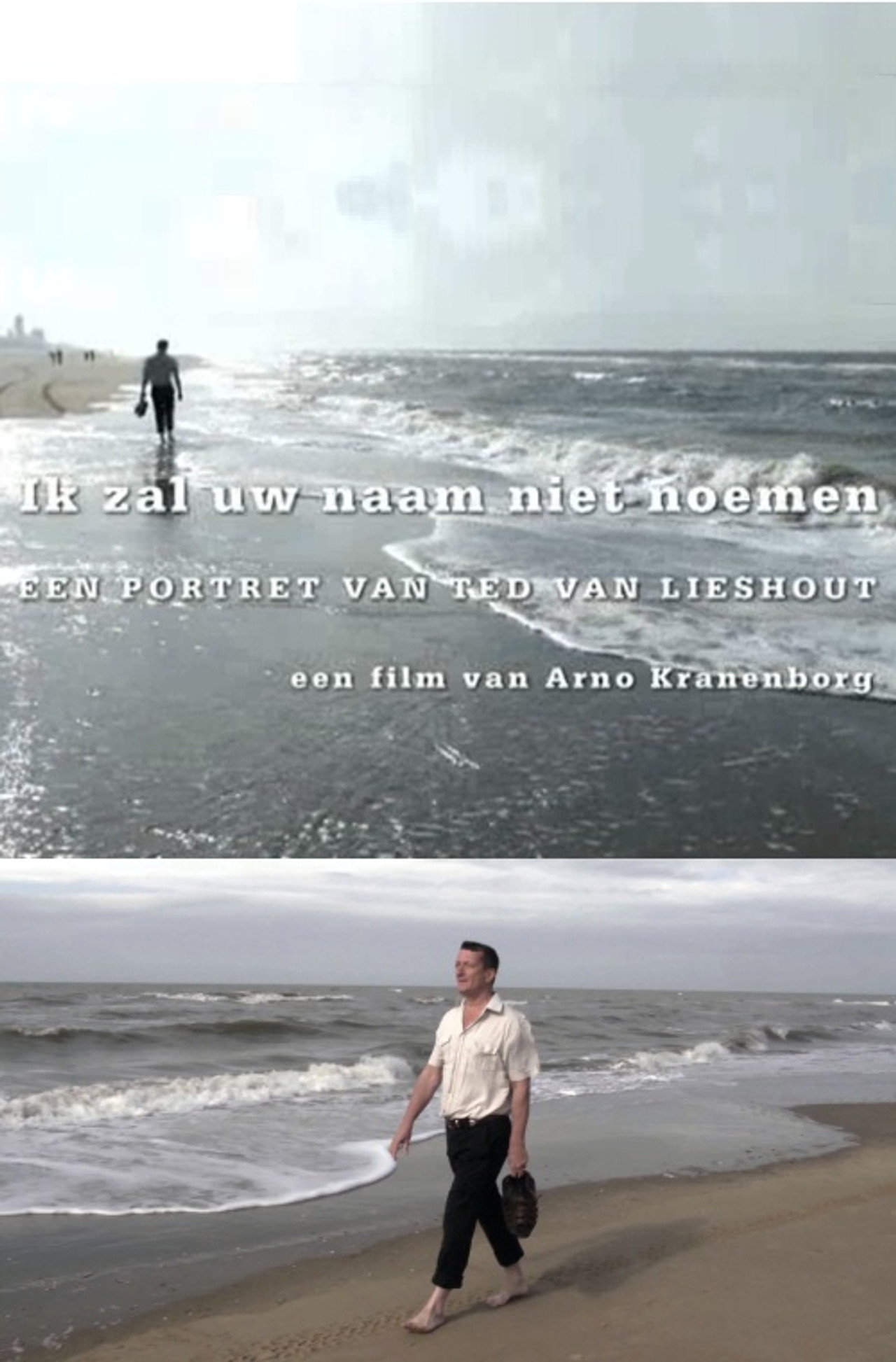 Ik Zal Uw Naam Niet Noemen, Portret van Ted van Lieshout filmaffisch