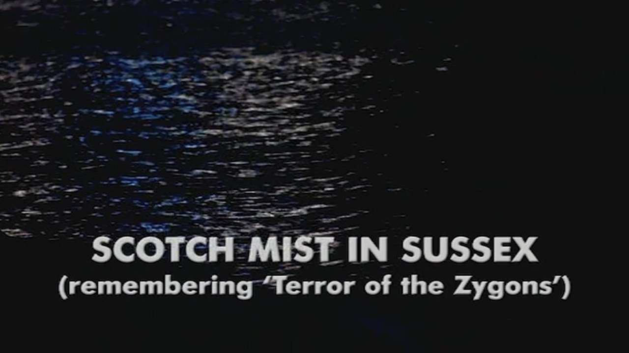 Doctor Who - Season 0 Episode 977 : Scotch Mist in Sussex: Remembering Terror of the Zygons