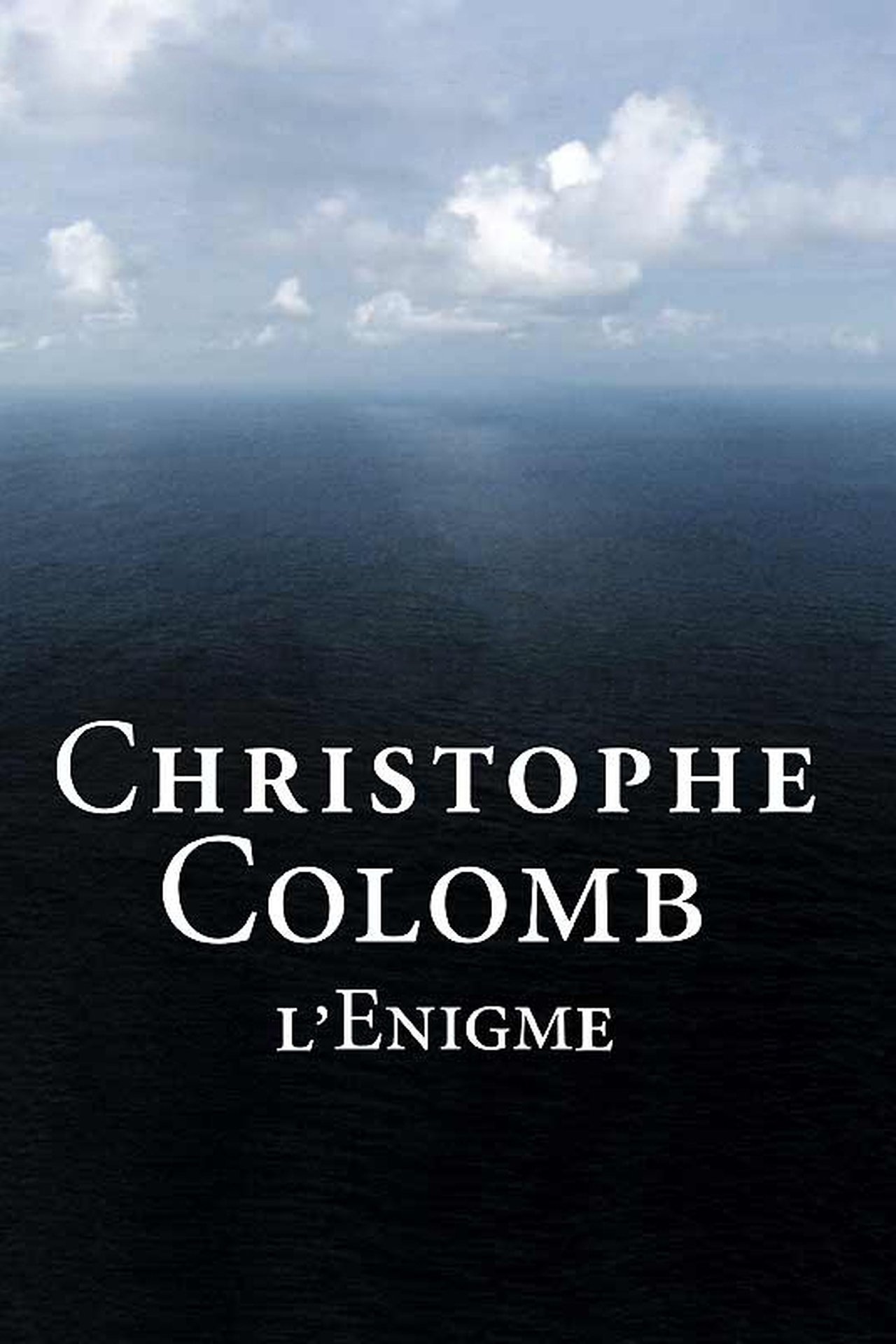 Christophe Colomb, l'énigme poster