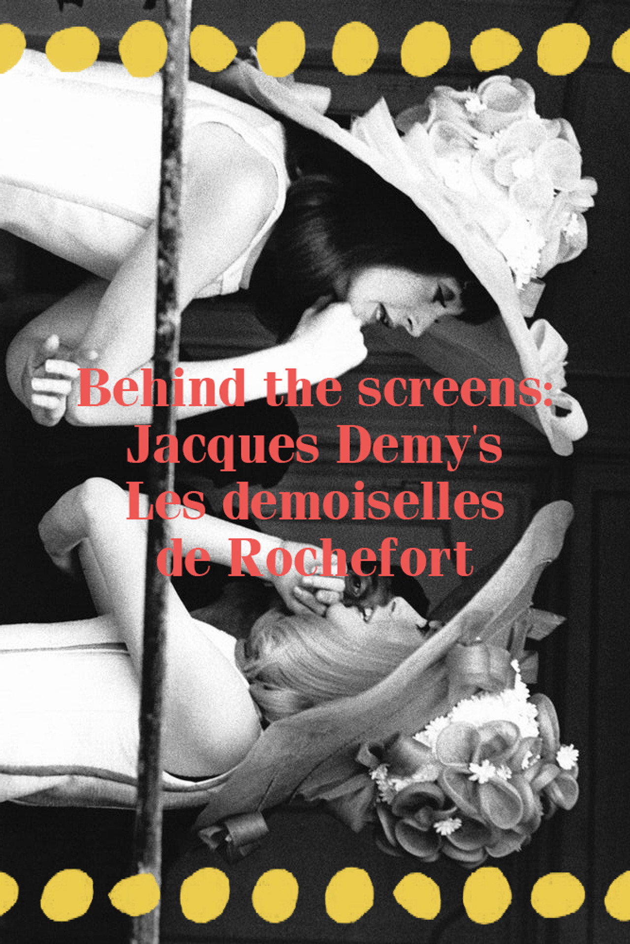 Behind the screens : Les demoiselles de Rochefort