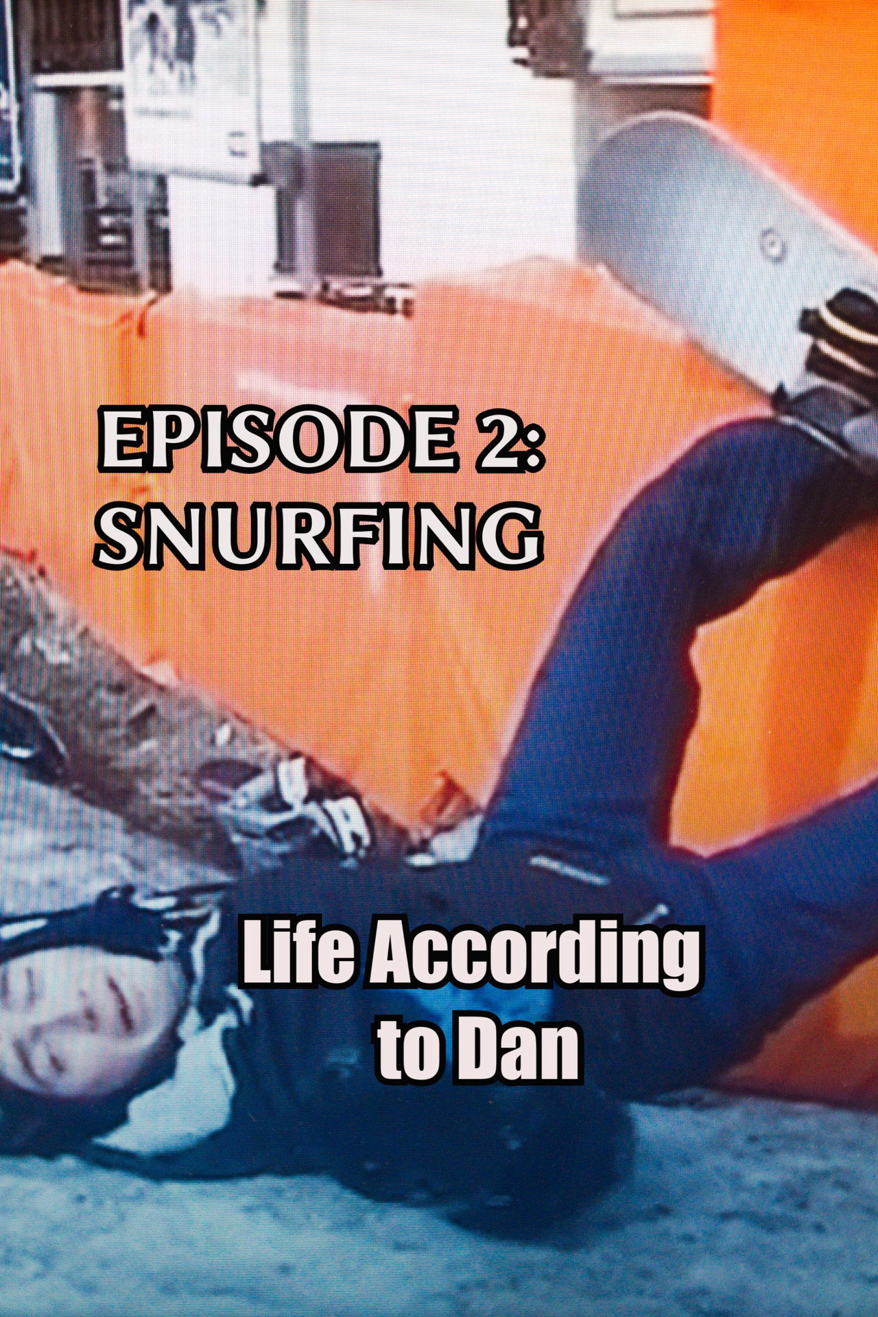 Life According to Dan - Episode 2: Snurfing