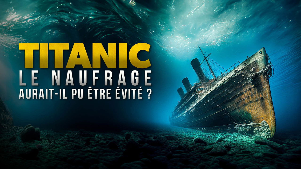 Titanic : Le naufrage aurait-il pu être évité ?