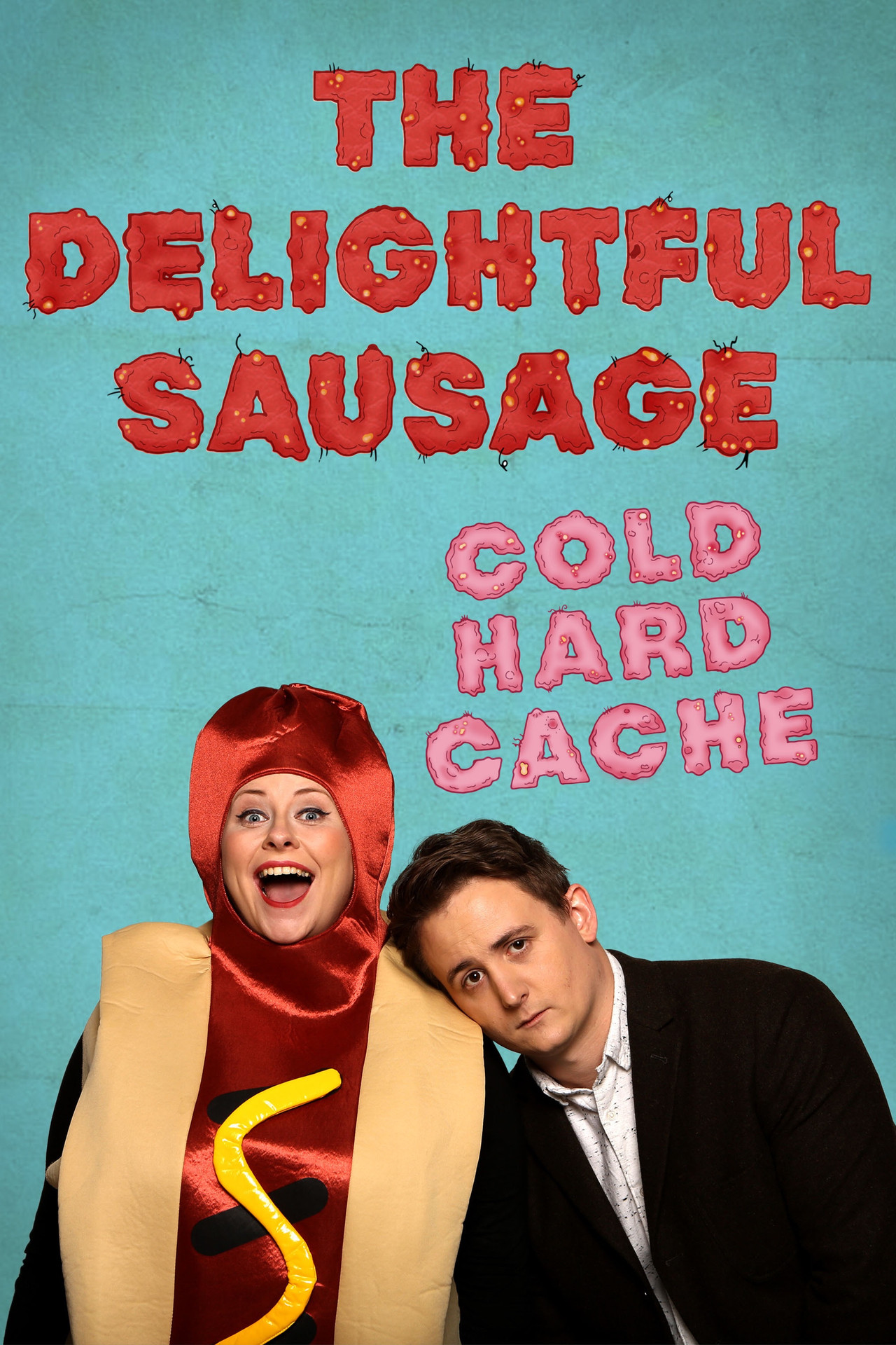 The Delightful Sausage - Cold Hard Cache filmaffisch