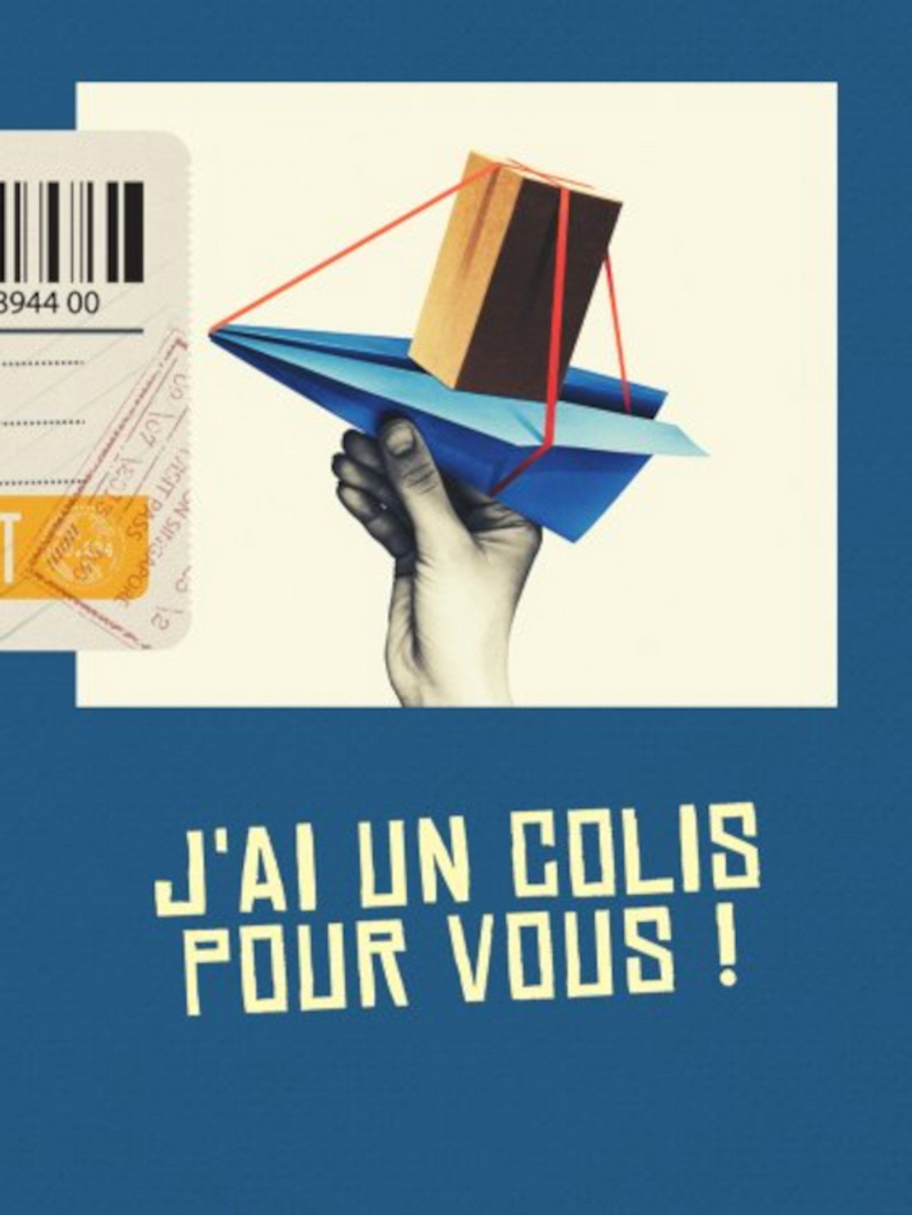 J'ai un colis pour vous ! affisch
