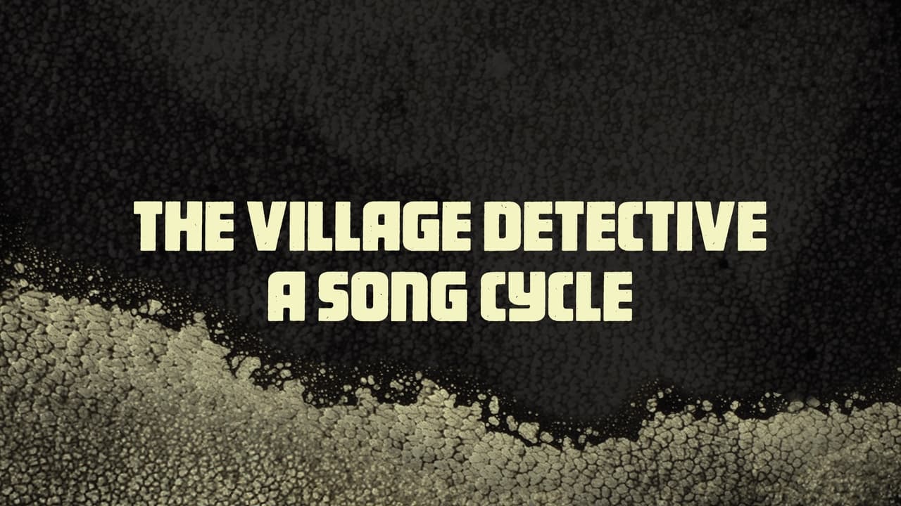 The Village Detective: A Song Cycle background