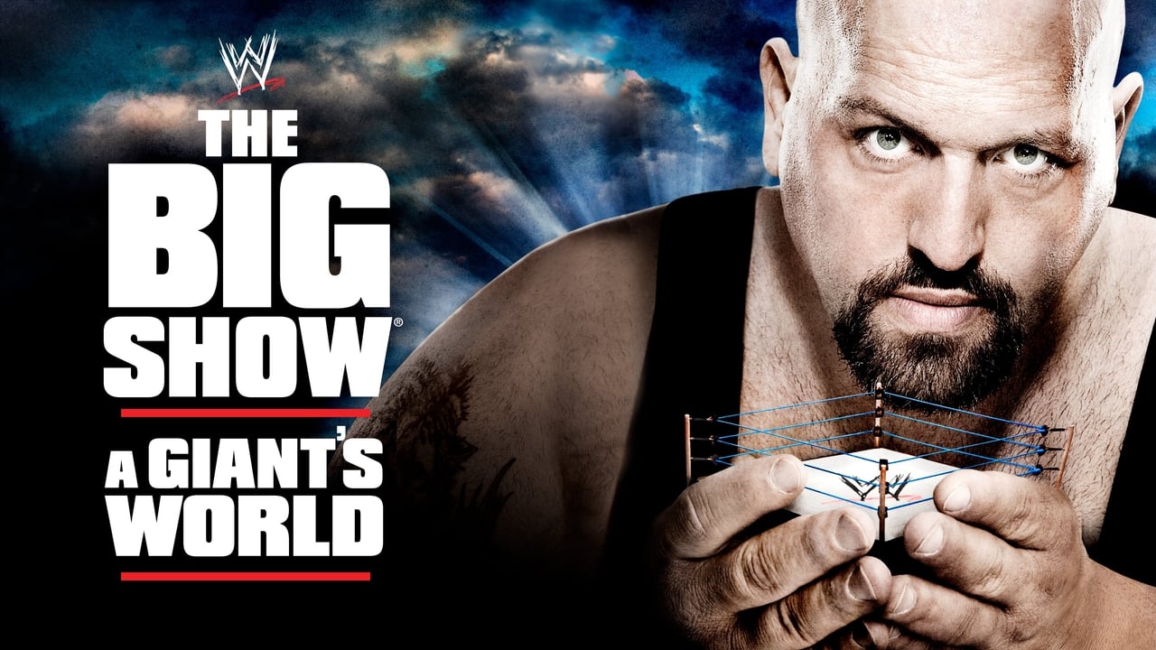 WWE: The Big Show - A Giant's World background