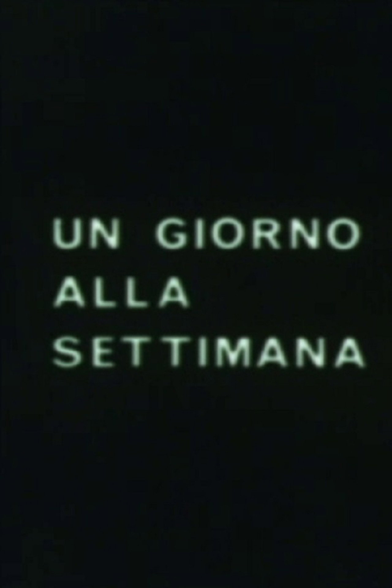 Un giorno alla settimana filmaffisch