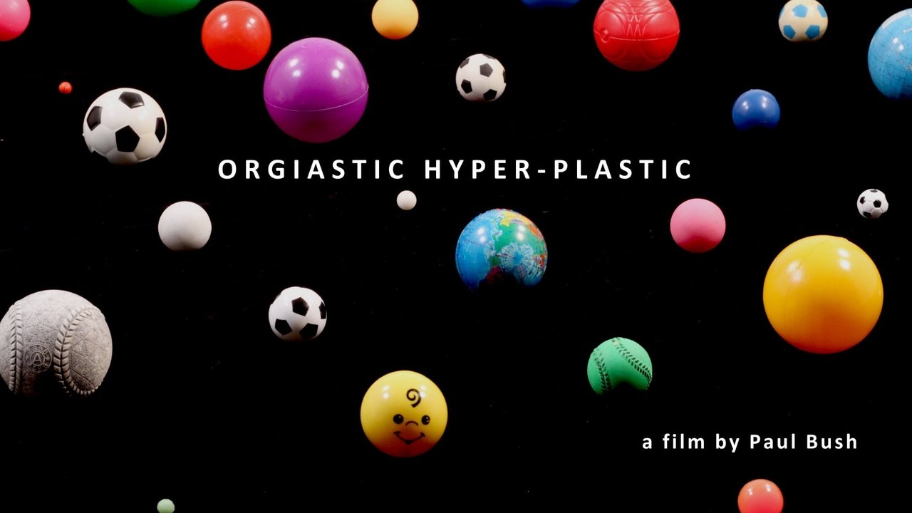 Orgiastic Hyper-Plastic
