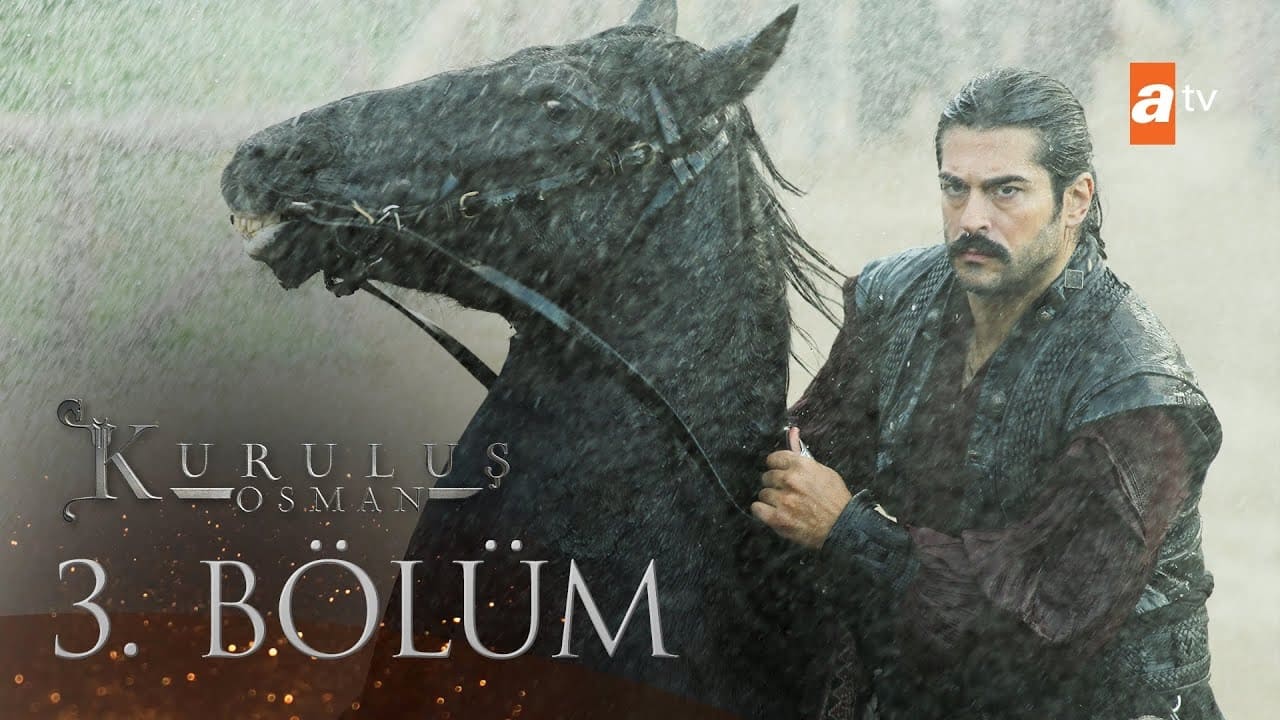 Kuruluş Osman - Season 1 Episode 3 : Episode 03: The Fire of Establishment
