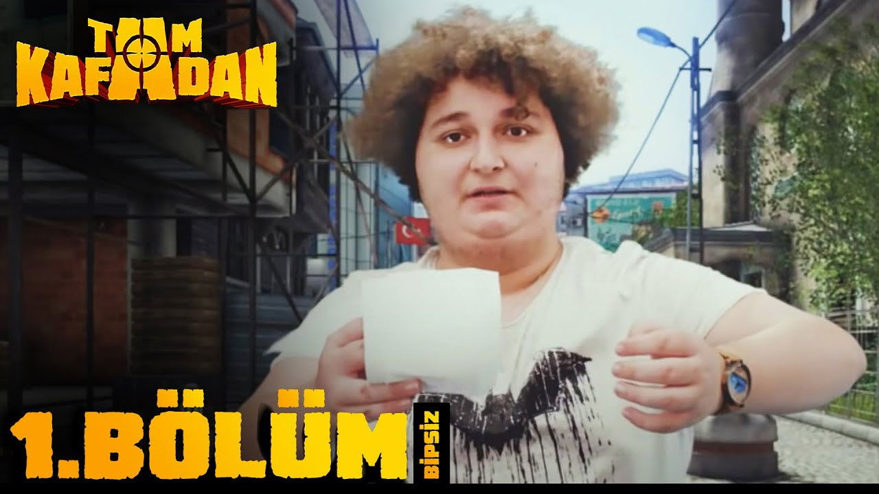Tam Kafadan — Épisode 1
