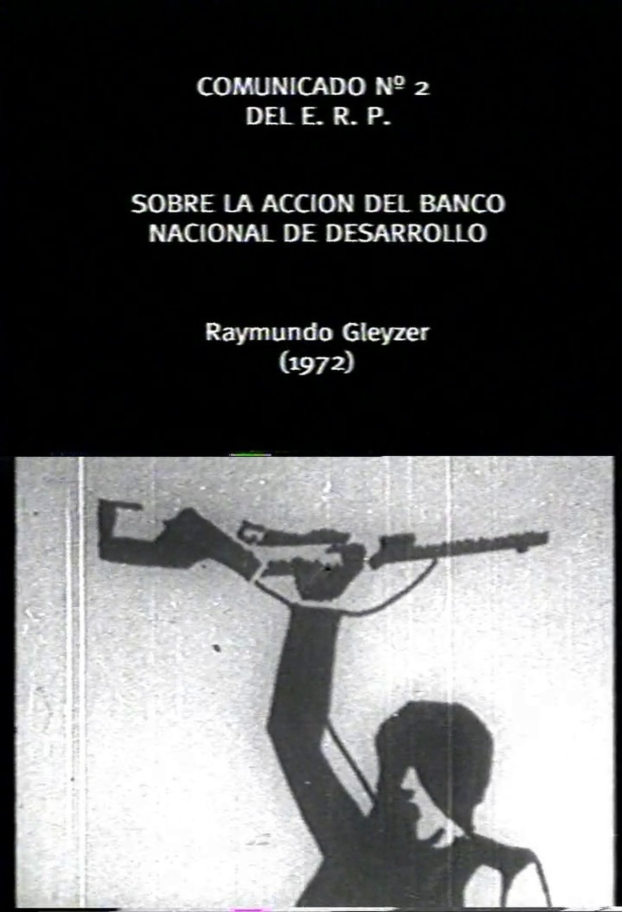 مشاهدة فيلم Comunicado Cinematografico del ERP Nº2: Banco Nacional de Desarrollo مترجم بدون اعلانات - بوستر