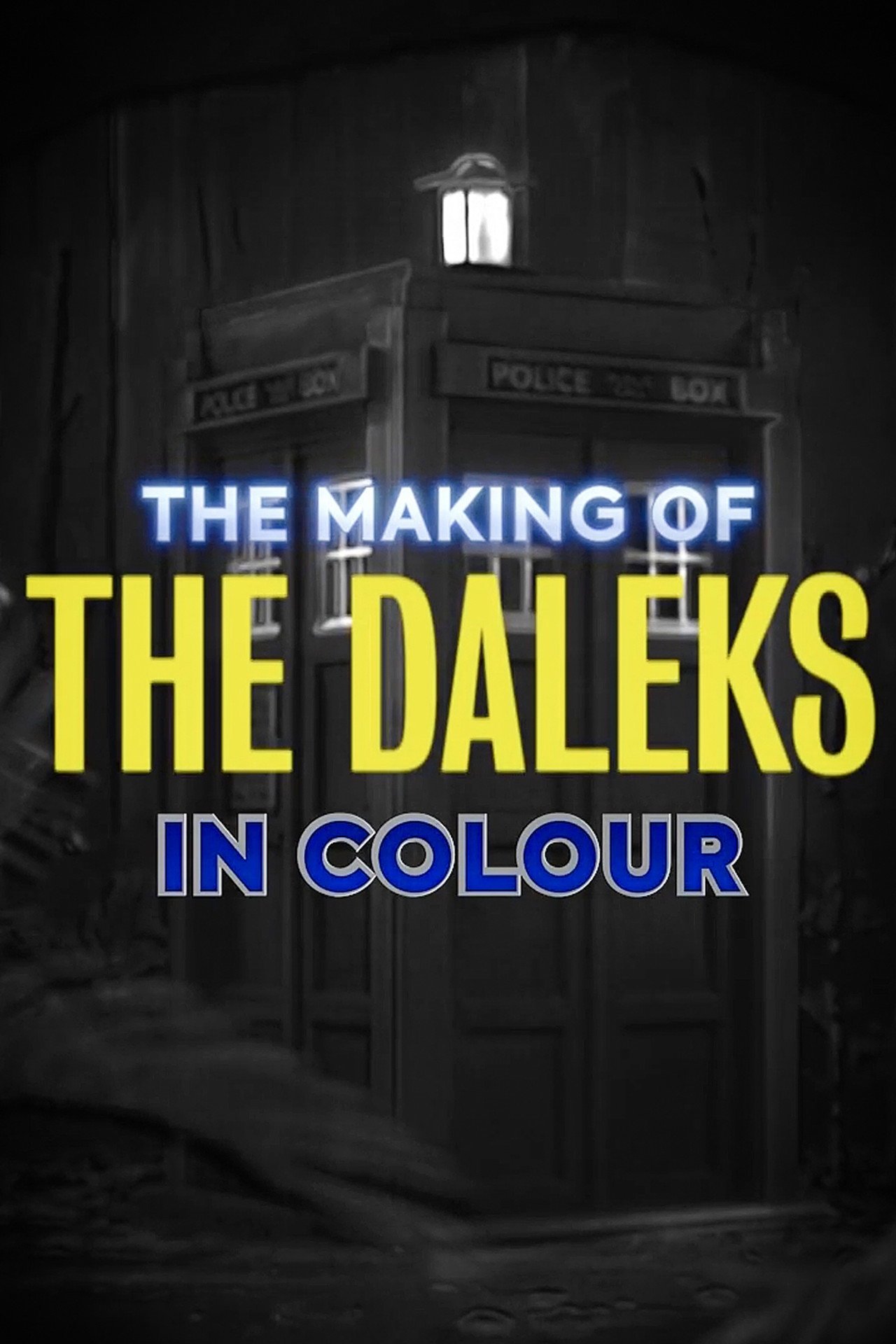 The Making of The Daleks in Colour filmaffisch