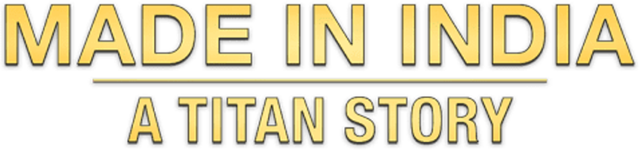 Made in India: A Titan Story