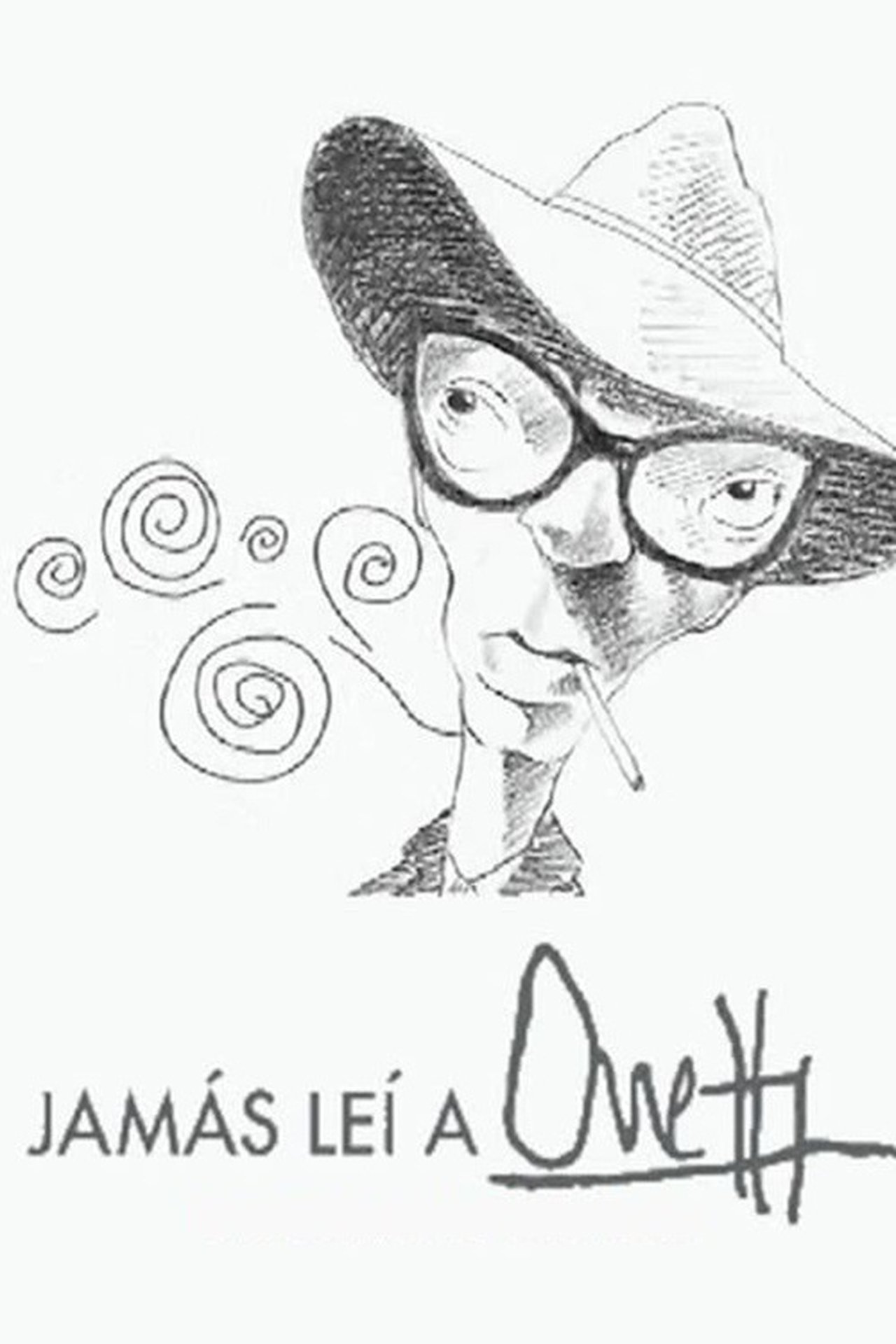 Jamás leí a Onetti Jamás leí a Onetti
