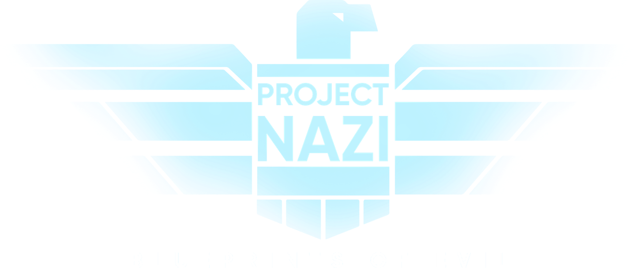 Project Nazi: The Blueprints of Evil