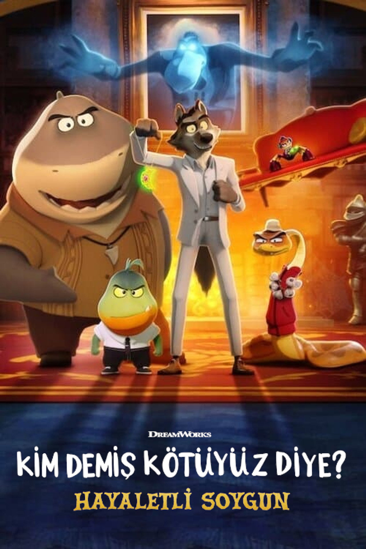 Kim Demiş Kötüyüz Diye? - Hayaletli Soygun Poster