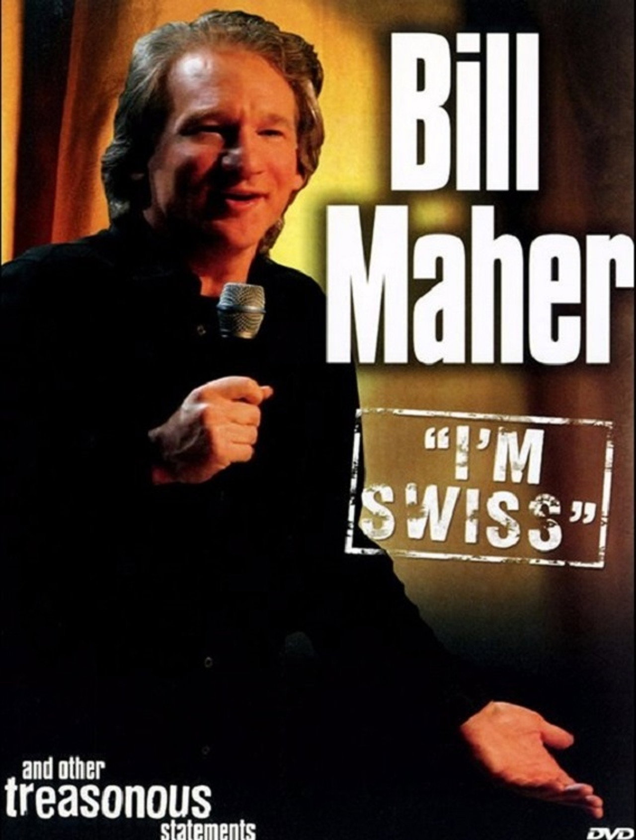 Bill Maher: I'm Swiss