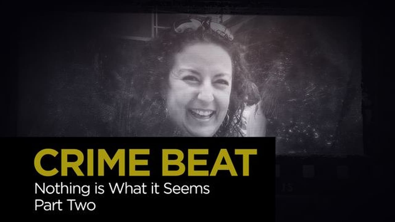 Crime Beat - Season 5 Episode 6 : Nothing is What it Seems: Part 2