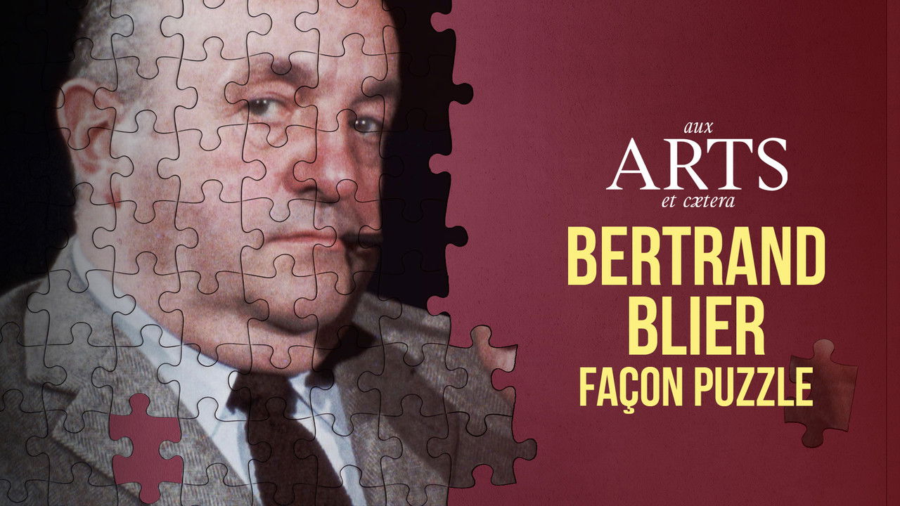 Aux arts et cætera — Bernard Blier, façon puzzle