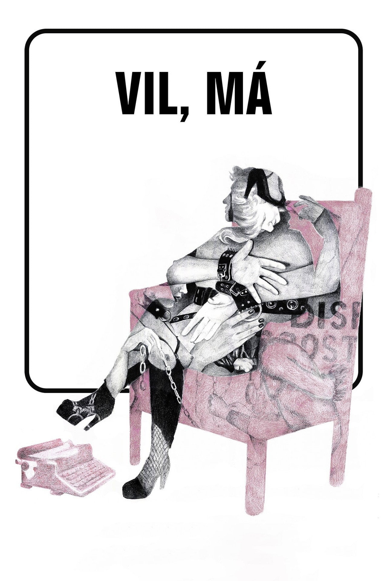 Vil, Má filmaffisch