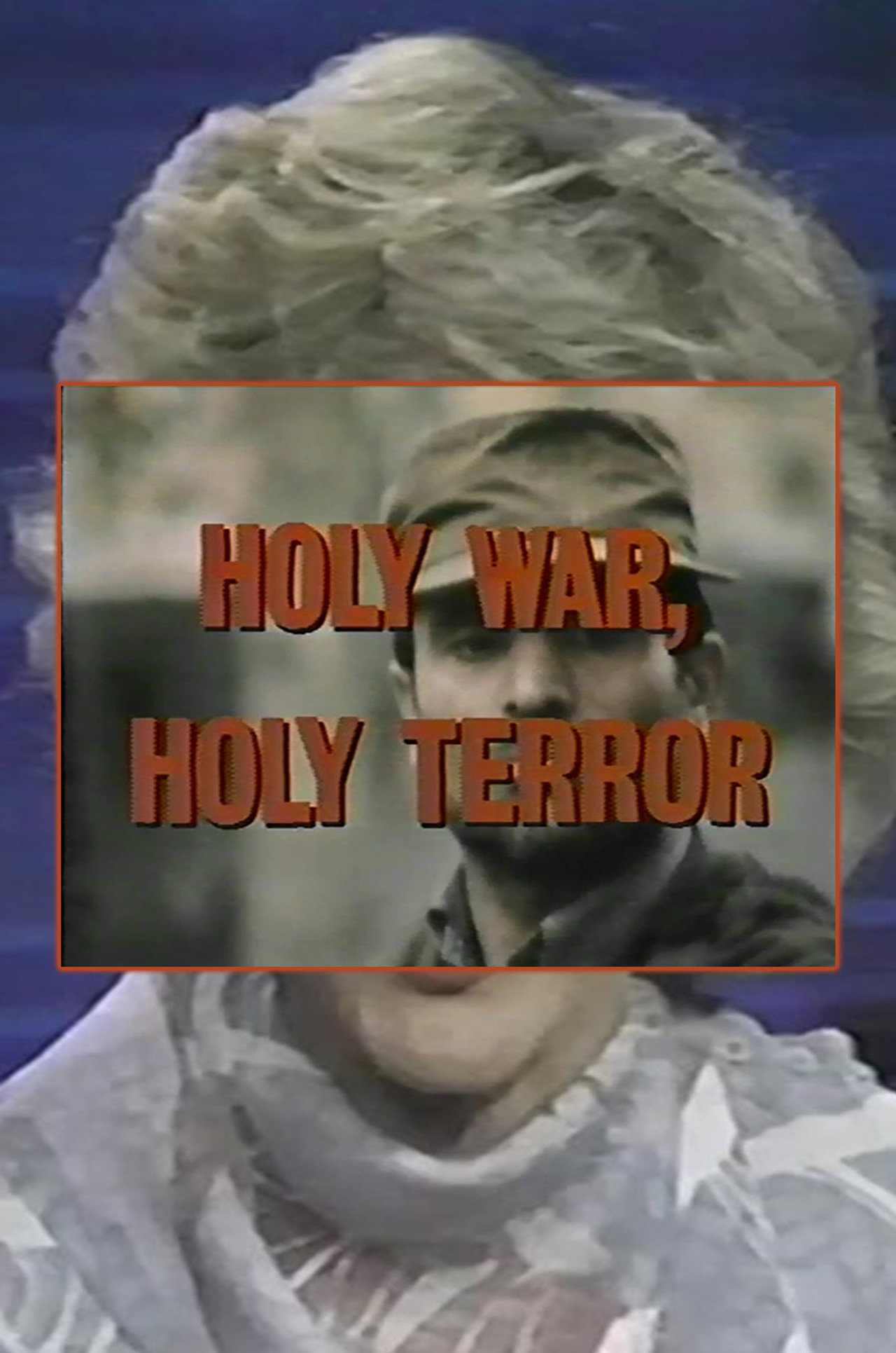 Holy War, Holy Terror