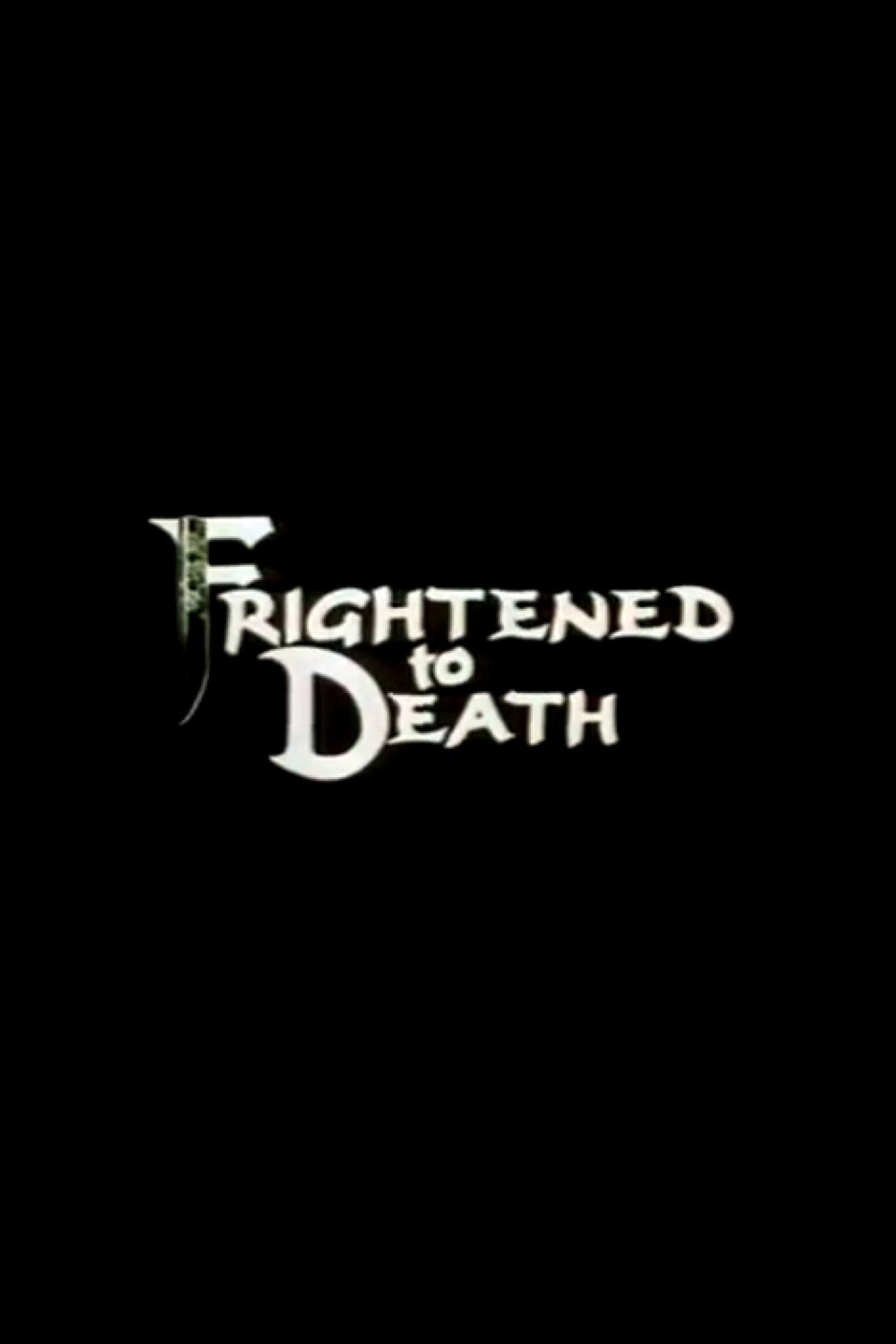 Frightened To Death filmaffisch