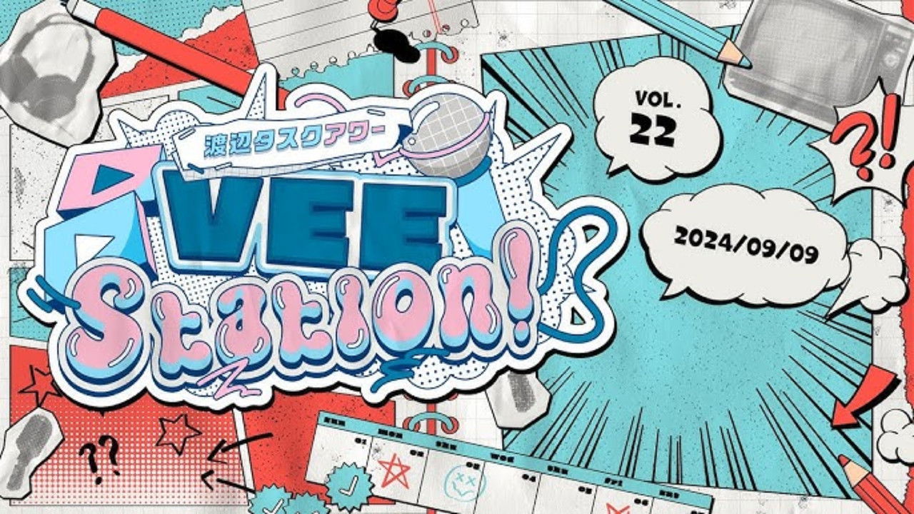 渡辺タスクアワー『VEE Station!』 — Épisode 22