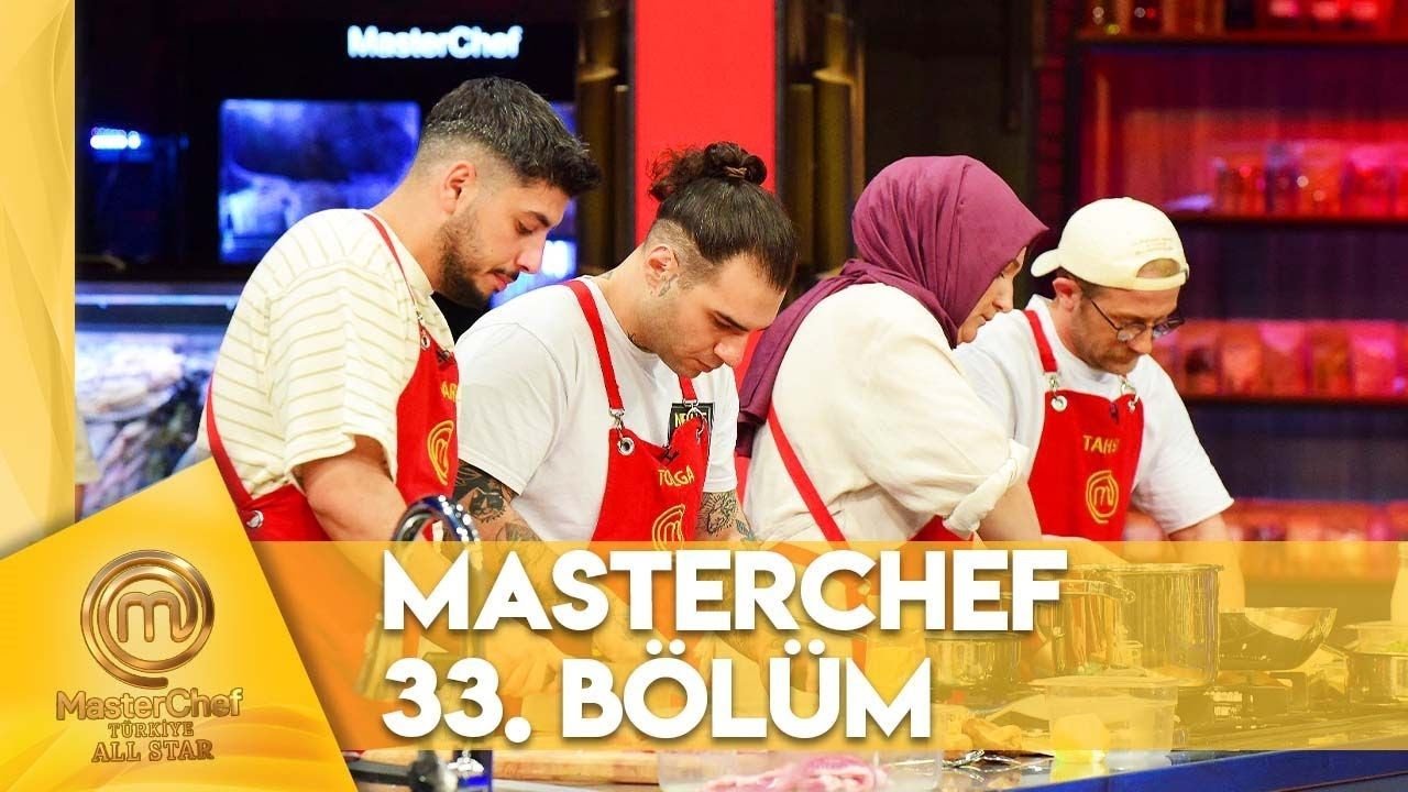 MasterChef Türkiye - Season 6 Episode 33 : Episode 33