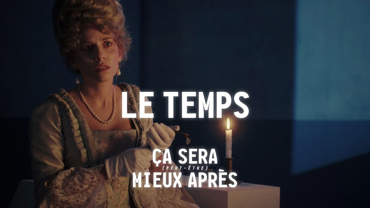 Ce sera (peut-être) mieux après — Le temps