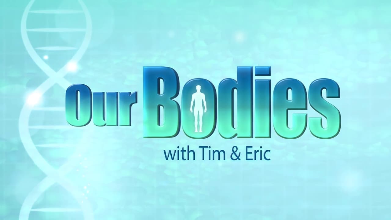 Cast and Crew of Our Bodies - With Tim & Eric
