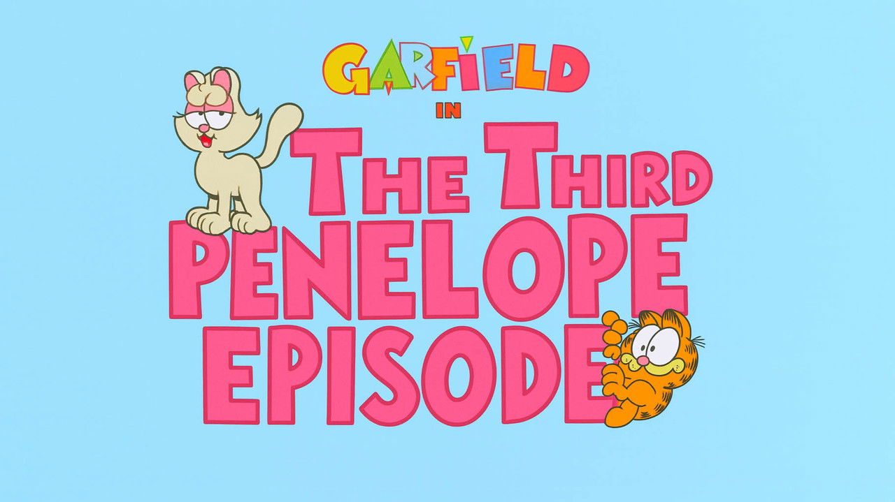 Garfield and Friends - Season 6 Episode 46 : The Third Penelope Episode