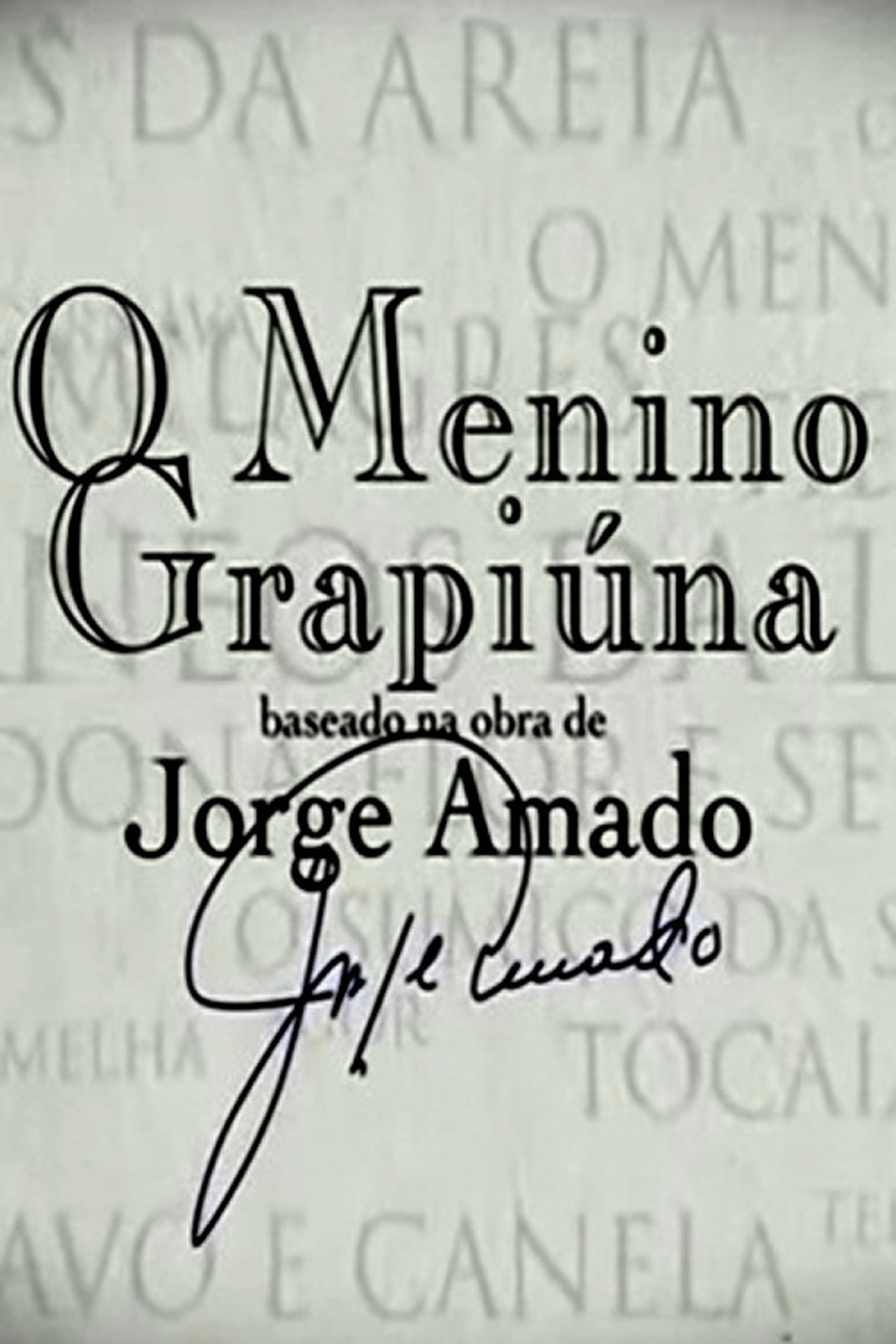 Jorge Amado - O Menino Grapiúna filmaffisch