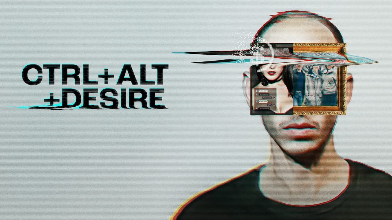 CTRL+ALT+DESIRE - Miniseries