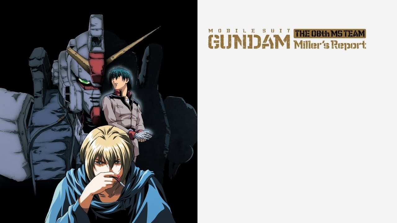 Mobile Suit Gundam: The 08th MS Team - Miller's Report (1998)