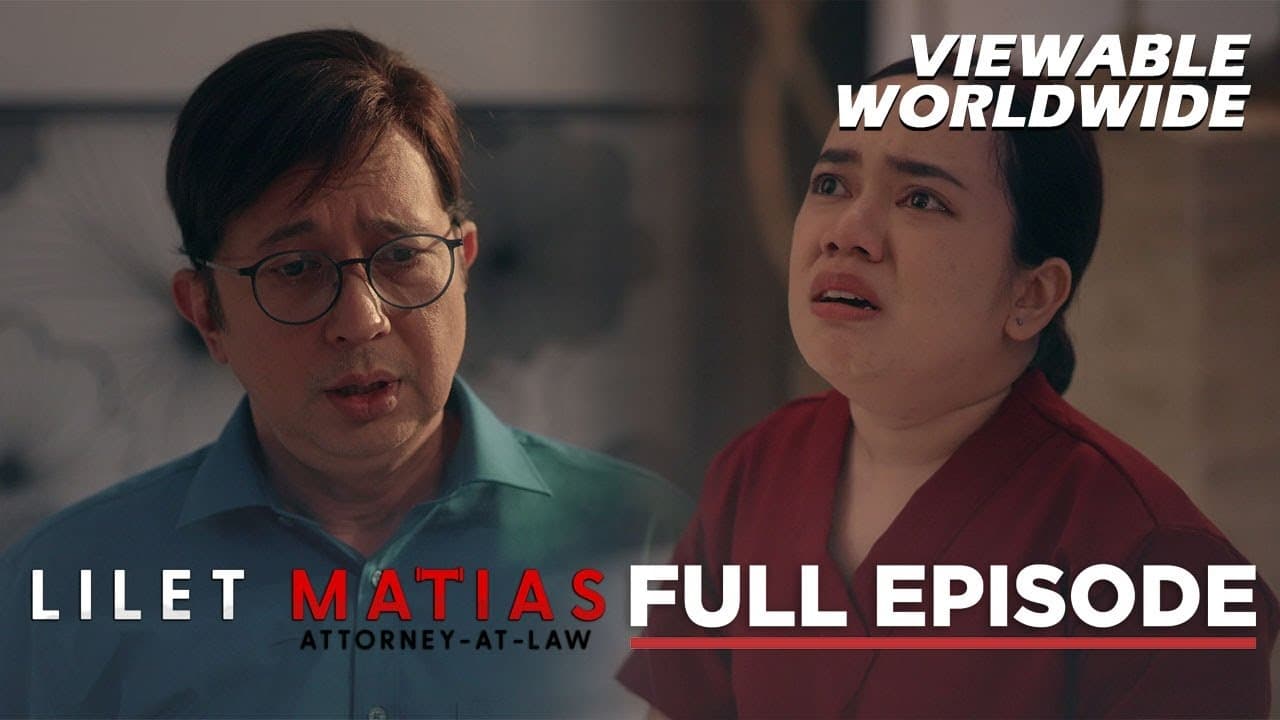 Lilet Matias: Attorney-at-Law - Season 1 Episode 4 : Episode 4