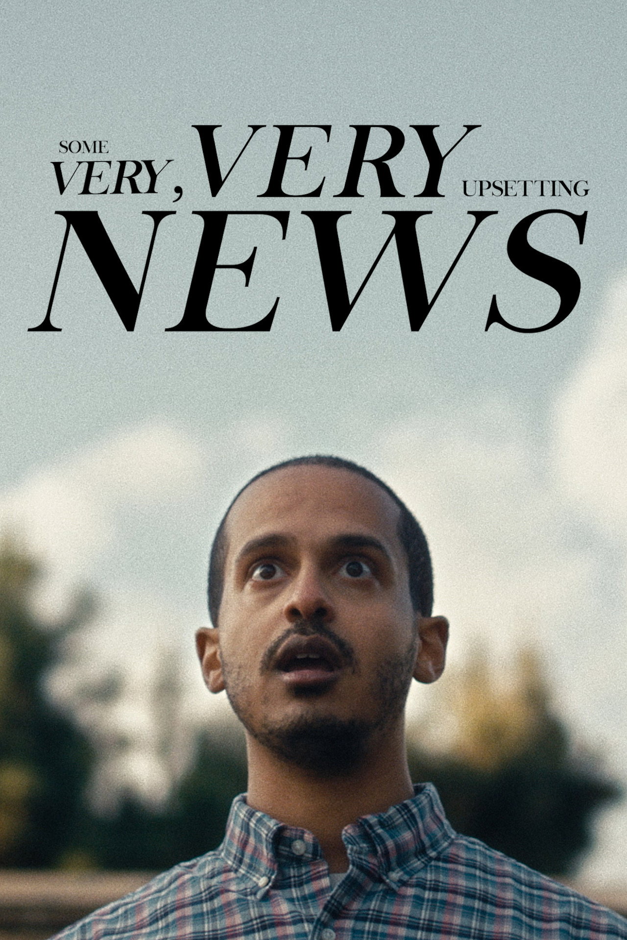 Some Very, Very Upsetting News filmaffisch