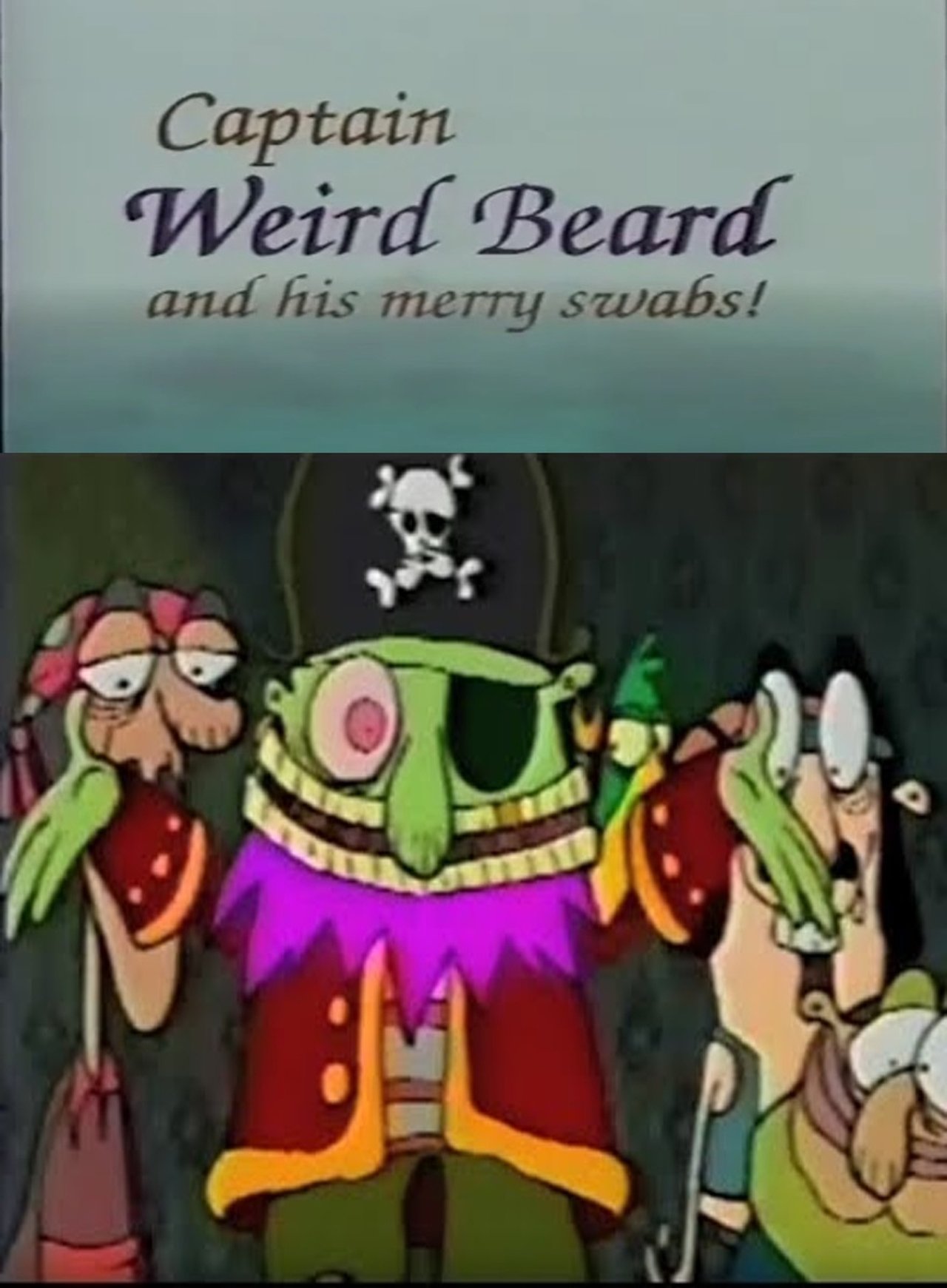 مشاهدة فيلم Captain Weird Beard and His Merry Swabs! مترجم بدون اعلانات - بوستر