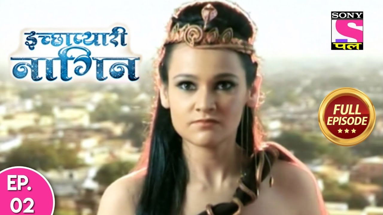 इच्छाप्यारी नागिन — Épisode 2