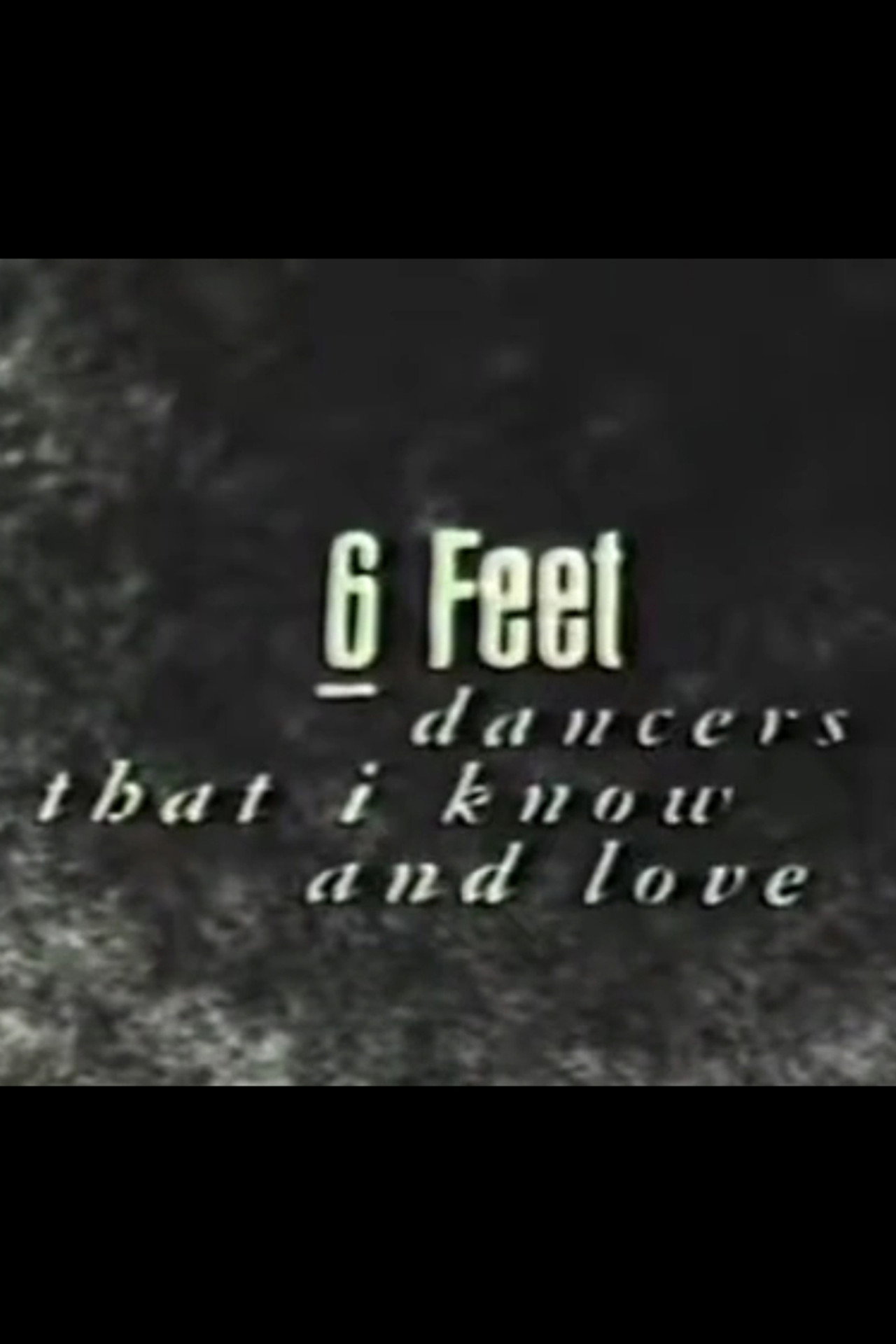 6 Feet: Dancers That I Know and Love Backdrop