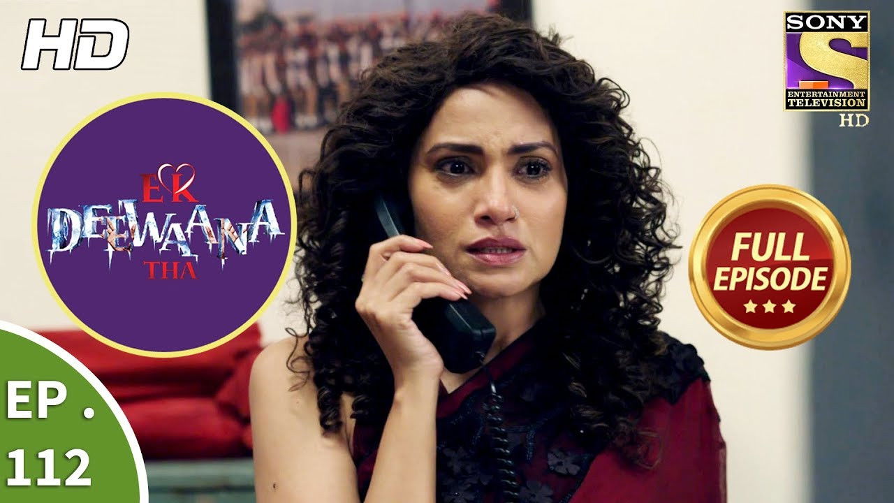 Ek Deewaana Tha — Épisode 112