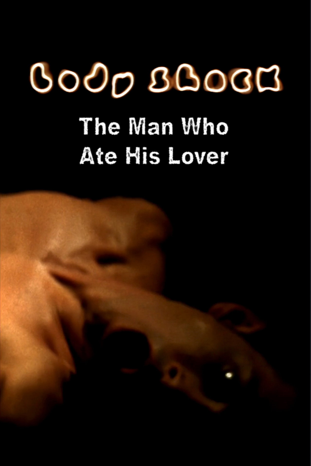 The Man Who Ate His Lover filmaffisch