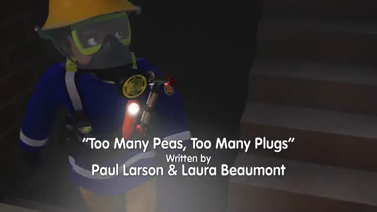 Fireman Sam - Season 13 Episode 7 : Too Many Peas, Too Many Plugs
