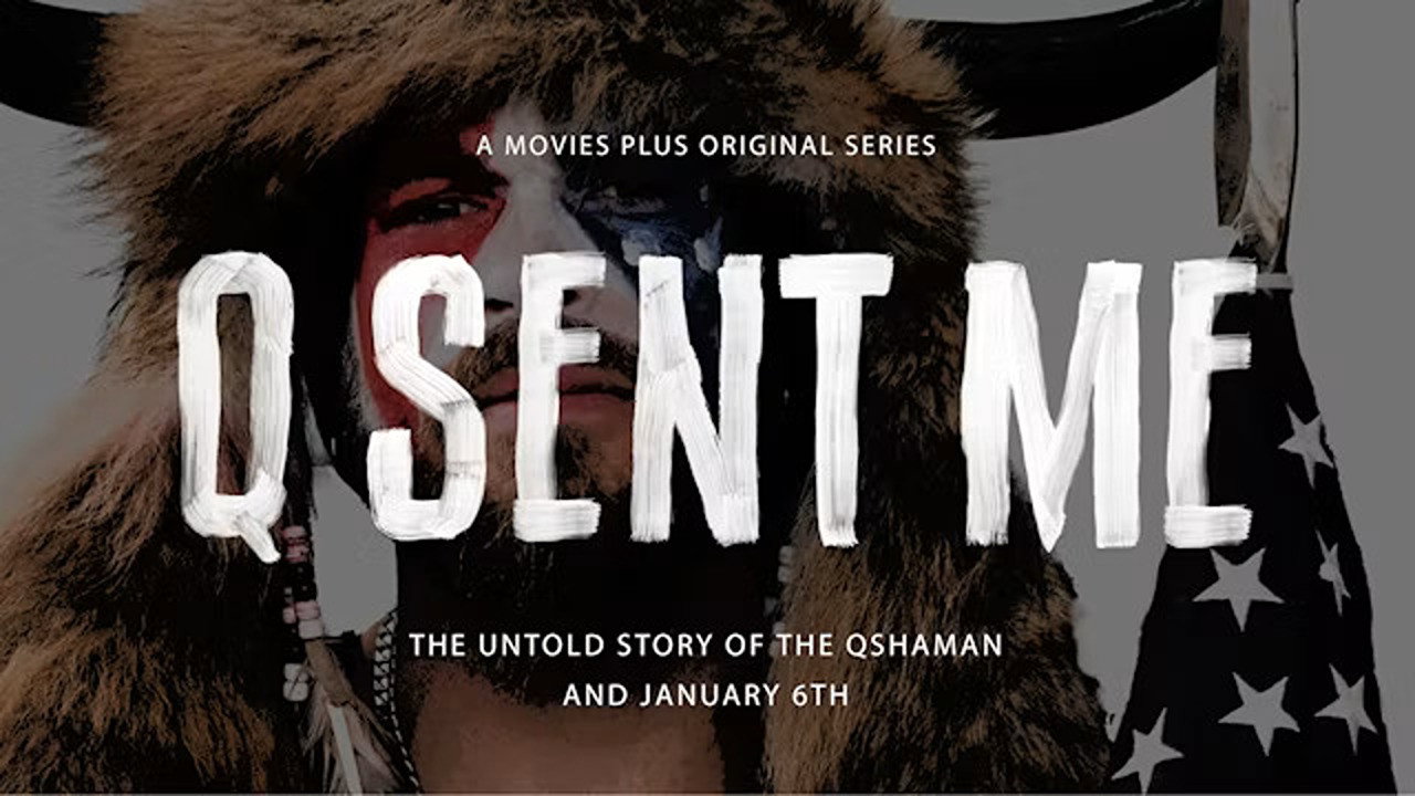 Q Sent Me: The QShaman and the Untold Story of January 6th