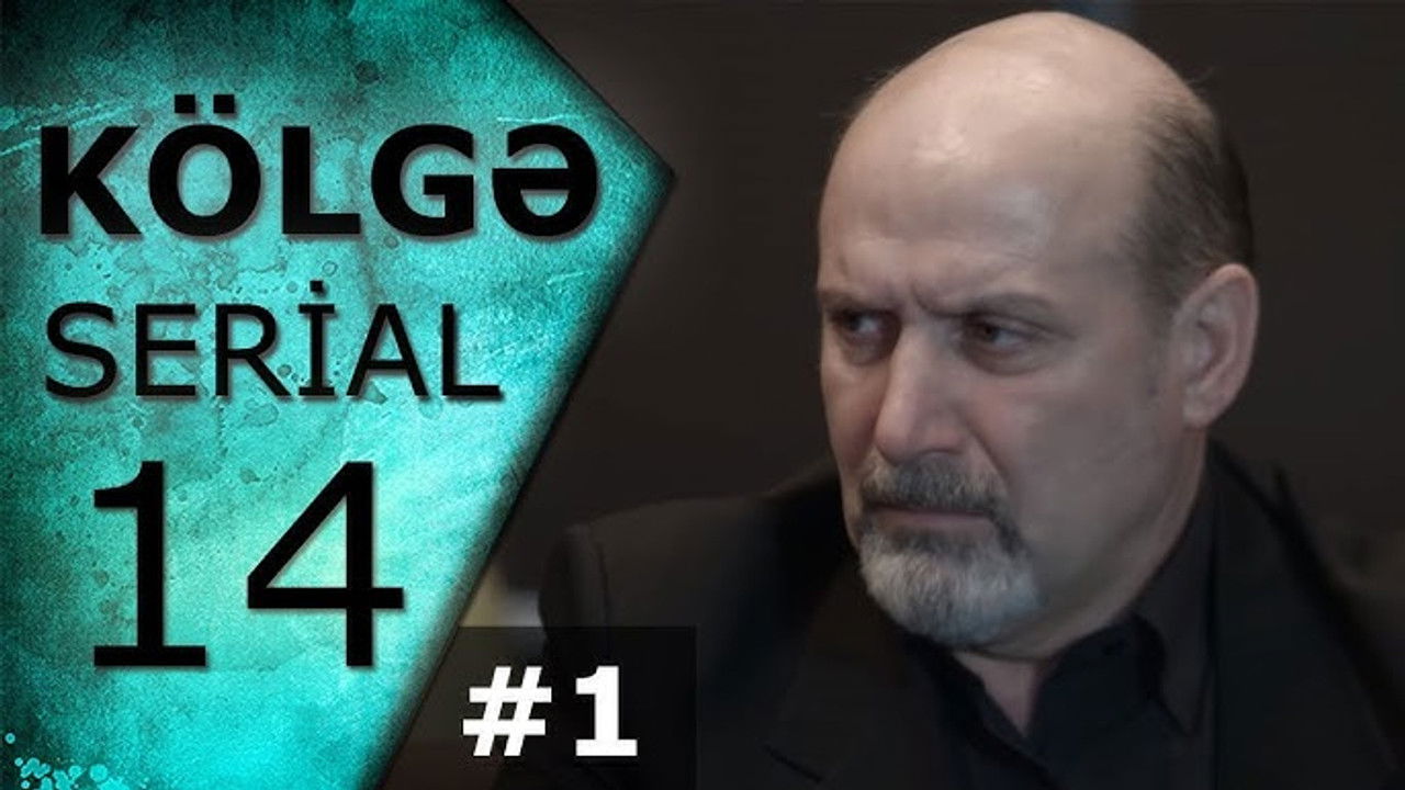 Kölgə — Épisode 14